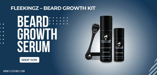 Why You Should Choose FleeKingZ – Beard Growth Kit